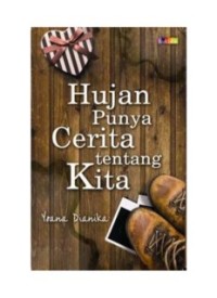 Hujan Punya Cerita Tentang Kita (E.H,E.A,E.P,E.M,E.T,E.B,E.G,E.U,E.K,E.I,E.E,E.S)