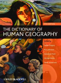 THE DICTIONARY OF Human Geography (E.H,E.A,E.P,E.M,E.T,E.B,E.G,E.U,E.K,E.I,E.E,E.S)