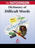 The Hutchinson Dictionary of Difficult Words (E.H,E.A,E.P,E.M,E.T,E.B,E.G,E.U,E.K,E.I,E.E,E.S)