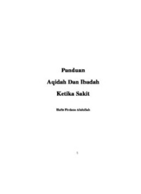 Panduan Aqidah Dan Ibadah Ketika Sakit (E.H,E.A,E.P,E.M,E.T,E.B,E.G,E.U,E.K,E.I,E.E,E.S)