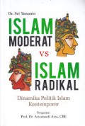 Islam Moderat VS Islam Radikal: Dinamika Politik Islam Kontemporer (1.U)