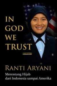 In god we trust : Merentang hijab dari Indonesia sampai Amerika