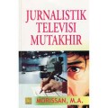 Jurnalistik Televisi Mutakhir (1.U)