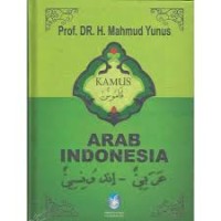 Kamus Arab-Indonesia / H.Mahmud Yunus (4.T)