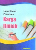Dasar-Dasar Penulisan Karya  Ilmiah (E.H,E.A,E.P,E.M,E.T,E.B,E.G,E.U,E.K,E.I,E.E,E.S)
