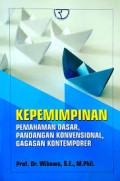 Kepemimpinan: Pemahaman Dasar, Pandangan Konvensional, Gagasan Kontemporer