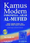 Kamus Modern Indonesia - Arab Al Mufied