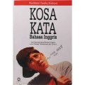 Kosa Kata Bahasa Inggris: Kiat Memperkaya Bahasa Inggris Untuk Pelajar, Mahasiswa dan Umum (3.T)