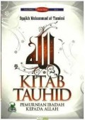 Kitab Tauhid: Pemurnian Ibadah Kepada Allah (1.U)