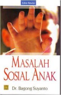 Masalah Sosial Anak (1.S, 1.T, )