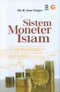 Sistem moneter Islam / M. Umer Chapra (1.E, 2.E)