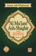 Al- Mu'jam Ash Shaghir (1.S, 2.S, 1.T, 2.T, 3.T, 4.T, 5.T, 6.T, 1.U, 2.U, 1.E, 2.E)