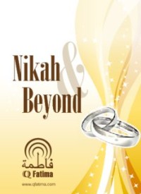 Nikah and Beyond (E.H,E.A,E.P,E.M,E.T,E.B,E.G,E.U,E.K,E.I,E.E,E.S)