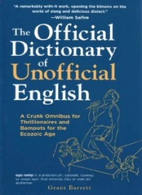 The Official Dictionary of Unofficial English (E.H,E.A,E.P,E.M,E.T,E.B,E.G,E.U,E.K,E.I,E.E,E.S)