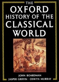 The Oxford History of the Classical World (E.H,E.A,E.P,E.M,E.T,E.B,E.G,E.U,E.K,E.I,E.E,E.S)