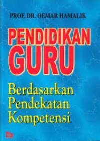 Pendidikan Guru: Berdasarkan Pendekatan Kompetensi (1.T, 2.T, 3.T, 4.T, 5.T, 6.T)