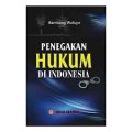 Penegakan Hukum Di Indonesia (2.S)