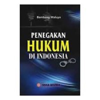 Penegakan Hukum Di Indonesia (2.S)