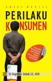 Perilaku konsumen / Nugroho Setiadi (1.E, 2.E)