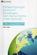 Perkembangan Ekonomi Keuangan Dan Kerjasama Internasional: Prospek Pemulihan Ekonomi Global Tertahan Oleh Wabah COVID-19 (Edisi 1 2020)