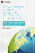 Perkembangan Ekonomi Keuangan Dan Kerjasama Internasional: Upaya Menstabilkan Pasar Keuangan Global Dan Menahan Pelemahan Ekonomi Dunia Akibat COVID-19 (Edisi II 2020)