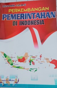Perkembangan Pemerintahan Di Indonesia (2.S)