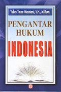 Pengantar hukum Indonesia / Yulies Tiena Masriani