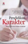 Pendidikan Karakter: Kajian Teori dan Praktik di Sekolah