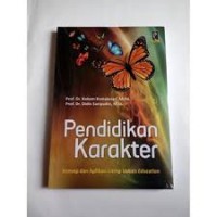 Pendidikan Karakter: Konsep dan Aplikasi Living Values Education