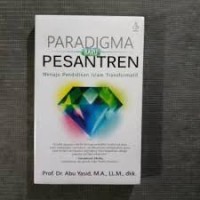Paradigma Baru Pesantren: Menuju Pendidikan Islam Transformatif