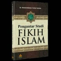 Pengantar Studi Fikih Islam (1.S, 2.S, 1.T, 2.T, 3.T, 4.T, 5.T,6.T, 1.U, 2.U, 1.E, 2.E)