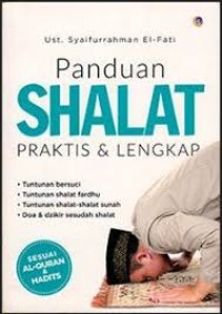 Panduan Shalat:Praktis dan Lengkap