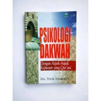 Psikologi Dakwah Dengan Aspek-Aspek Kejiwaan Yang Qur'ani (1.S, 2.S, 3.S 1.T, 2.T, 3.T, 4.T, 5.T, 6.T, 1.U, 2.U, 3.U, 1.E, 2.E, 3.E)