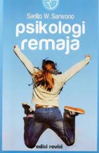 Psikologi Remaja / Sarlito W Sarwono (1.U)