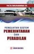 Penguatan Sistem Pemerintahan Dan Peradilan