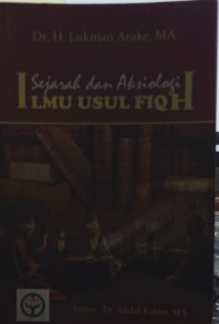 Sejarah dan aksiologi ilmu usul fiqh (1.U)