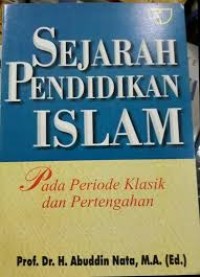 Sejarah pendidikan islam : Pada periode klasik dan pertengahan