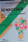 Semiotika Dalam Kajian Layanan Masyarakat (ILM) (3.T, 4.T, 1.U, 1.E, 2.E)
