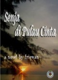Senja Di Pulau Cinta (E.H,E.A,E.P,E.M,E.T,E.B,E.G,E.U,E.K,E.I,E.E,E.S)