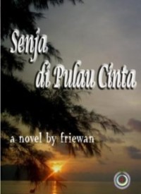 Senja Di Pulau Cinta (E.H,E.A,E.P,E.M,E.T,E.B,E.G,E.U,E.K,E.I,E.E,E.S)