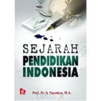 Sejarah Pendidikan Indonesia (1.S, 2.S, 1.T, 2.T, 3.T, 4.T, 5.T, 6.T,1.U, 2.U, 1.E, 2.E)