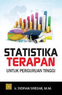 Statistika Terapan Untuk Perguruan Tinggi (1.E, 2.E)