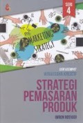 Strategi Pemasaran Produk (Seri Keempat Wirausaha Kreatif) (1.E, 2.E)