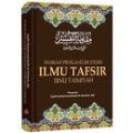 Syarah Pengantar Studi Ilmu Tafsir Ibnu Taimiyah (1.S, 2.S, 1.T, 2.T, 3.T, 4.T, 5.T, 6.T, 1.U, 2.U, 1. E, 2.E)