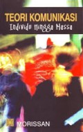 Teori komunikasi : Individu hingga massa (1.U)