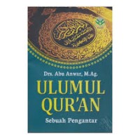 Ulumul qur'an : Sebuah pengantar (1.S, 2.S, 1.T, 2.T, 3.T, 4.T, 5.T, 6.T, 1.U, 2.U, 1.E, 2.E)