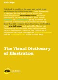 The Visual Dictionary of Illustration (E.H,E.A,E.P,E.M,E.T,E.B,E.G,E.U,E.K,E.I,E.E,E.S)